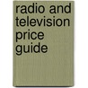 Radio And Television Price Guide door Kyle Husfloen