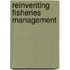 Reinventing Fisheries Management