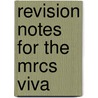 Revision Notes For The Mrcs Viva door Kanchana Sundaramurthy