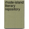 Rhode-Island Literary Repository door Isaac Bailey