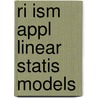 Ri Ism Appl Linear Statis Models door Michael H. Kutner