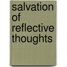 Salvation Of Reflective Thoughts by Unrecay Demarko