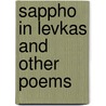 Sappho In Levkas And Other Poems by William Alexander Percy