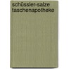 Schüssler-Salze Taschenapotheke by Eva Marbach