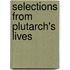 Selections From Plutarch's Lives