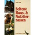 Seltene Haus- und Nutztierrassen