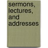 Sermons, Lectures, And Addresses door William Henry Murray