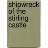 Shipwreck Of The Stirling Castle door John Curtis