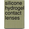 Silicone Hydrogel Contact Lenses by Ll