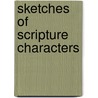 Sketches of Scripture Characters by Andrew Thomson