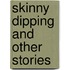 Skinny Dipping And Other Stories