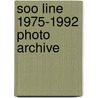 Soo Line 1975-1992 Photo Archive door Frank W. Jordan
