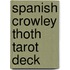 Spanish Crowley Thoth Tarot Deck