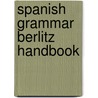 Spanish Grammar Berlitz Handbook door Inc. Berlitz International