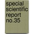 Special Scientific Report  No.35
