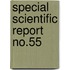Special Scientific Report  No.55