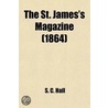 St. James's Magazine (Volume 15) door S.C. Hall