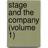 Stage and the Company (Volume 1) door Hubback J. Agnes Milbourne