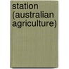 Station (Australian Agriculture) by Not Available