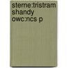 Sterne:tristram Shandy Owc:ncs P door Laurence Sterne