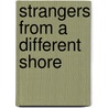 Strangers from a Different Shore door Ronald Takaki