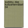Sudoku. Das Kultzahlenrätsel 04 door Onbekend