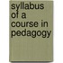 Syllabus of a Course in Pedagogy