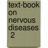 Text-Book On Nervous Diseases  2 door Hans Curschmann