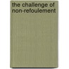 The Challenge Of Non-Refoulement door Szymon Dudka