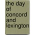The Day Of Concord And Lexington