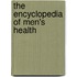 The Encyclopedia Of Men's Health