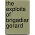 The Exploits Of Brigadiar Gerard