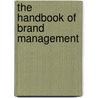 The Handbook of Brand Management door David Arnold