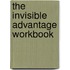 The Invisible Advantage Workbook