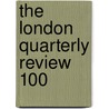 The London Quarterly Review  100 door Benjamin Aquila Barber