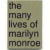 The Many Lives of Marilyn Monroe door Sarah Churchwell