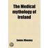 The Medical Mythology Of Ireland