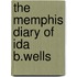 The Memphis Diary Of Ida B.Wells