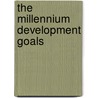 The Millennium Development Goals door Colin I. Bradford