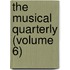 The Musical Quarterly (Volume 6)