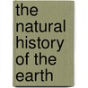 The Natural History Of The Earth by John Woodward