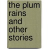 The Plum Rains And Other Stories by John Givens