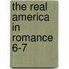 The Real America In Romance  6-7 door John Roy Musick