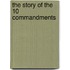 The Story Of The 10 Commandments