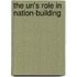 The Un's Role In Nation-building