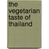 The Vegetarian Taste Of Thailand