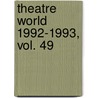 Theatre World 1992-1993, Vol. 49 by Tom Lynch