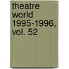 Theatre World 1995-1996, Vol. 52 door Tom Lynch