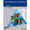 Top 3 Differentials in Radiology by William T. Obrien
