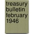Treasury Bulletin  February 1946